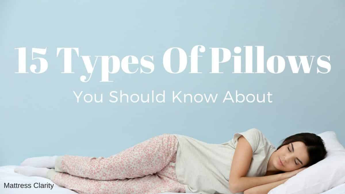 15 Types of Pillows You Should Know About